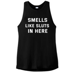 Smells Like Slut In Here Offensive Ladies PosiCharge Tri-Blend Wicking Tank