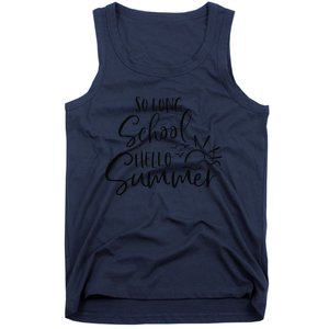 So Long School Hello Summer Happy Last Day Of School Teacher Tank Top