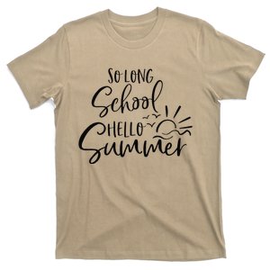 So Long School Hello Summer Happy Last Day Of School Teacher T-Shirt