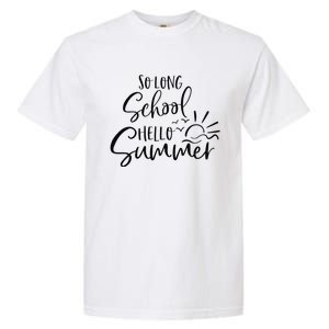 So Long School Hello Summer Happy Last Day Of School Teacher Garment-Dyed Heavyweight T-Shirt