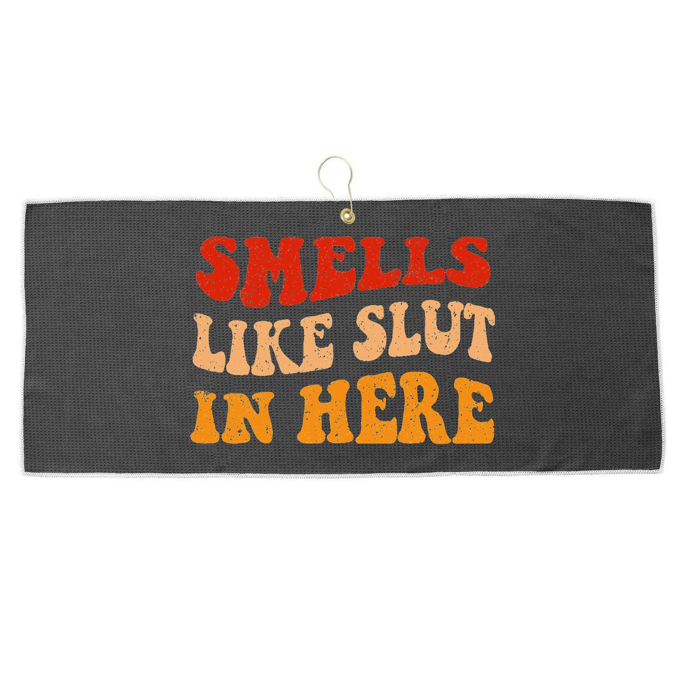Smells Like Slut In Here Large Microfiber Waffle Golf Towel