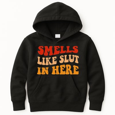 Smells Like Slut In Here Kids Hoodie
