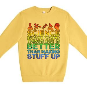 Science Lover Science Student Chemistry Funny Science  Premium Crewneck Sweatshirt