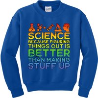 Science Lover Science Student Chemistry Funny Science  Kids Sweatshirt