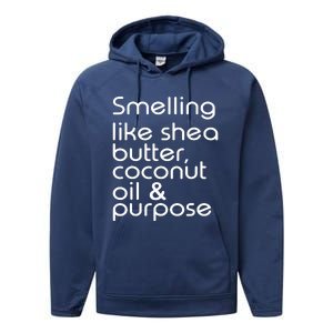 Smelling Like Shea Butter Coconut Oil Purpose Performance Fleece Hoodie