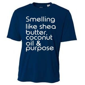 Smelling Like Shea Butter Coconut Oil Purpose Cooling Performance Crew T-Shirt