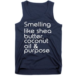 Smelling Like Shea Butter Coconut Oil Purpose Tank Top