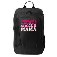 Somebody's Loudmouth Soccer Mama Mothers Day Groovy Mom City Backpack