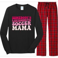 Somebody's Loudmouth Soccer Mama Mothers Day Groovy Mom Long Sleeve Pajama Set