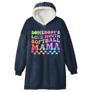 Somebody's Loudmouth Softball Mama Funny Mother's Day Hooded Wearable Blanket