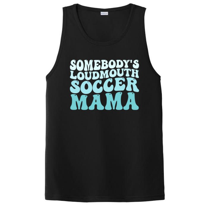 Somebody's Loudmouth Soccer Mama Mothers Day Groovy Mom PosiCharge Competitor Tank