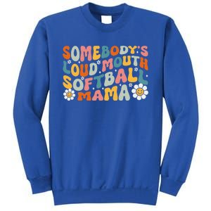 Somebody's Loudmouth Softball Mama Mothers Day Sweatshirt