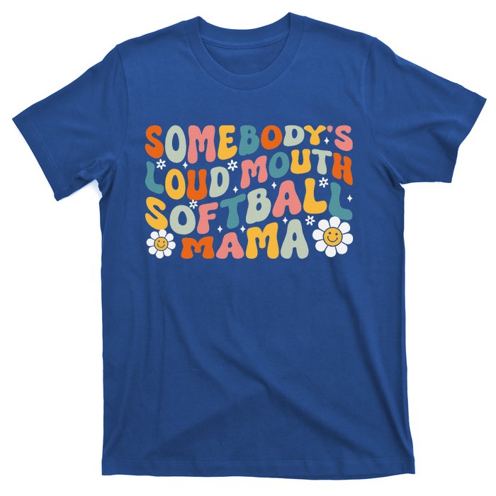 Somebody's Loudmouth Softball Mama Mothers Day T-Shirt