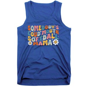 Somebody's Loudmouth Softball Mama Mothers Day Tank Top