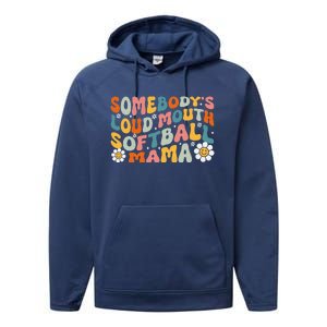 Somebody's Loudmouth Softball Mama Mothers Day Performance Fleece Hoodie