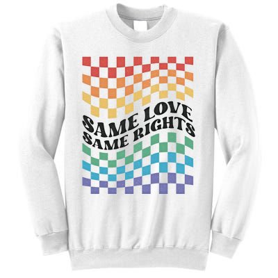 Same Love Same Rights Pride Month Love Is Love LGBTQ LGBT Sweatshirt