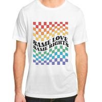 Same Love Same Rights Pride Month Love Is Love LGBTQ LGBT Adult ChromaSoft Performance T-Shirt