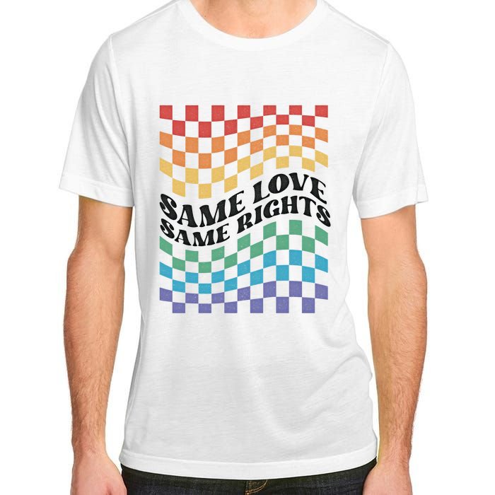 Same Love Same Rights Pride Month Love Is Love LGBTQ LGBT Adult ChromaSoft Performance T-Shirt