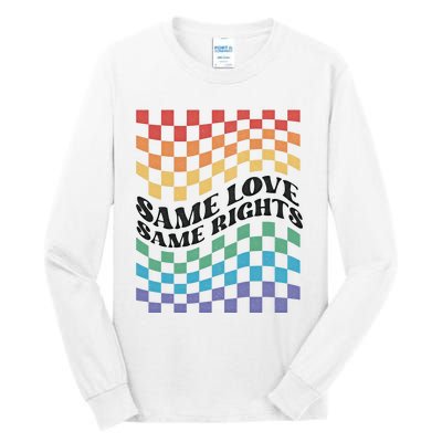 Same Love Same Rights Pride Month Love Is Love LGBTQ LGBT Tall Long Sleeve T-Shirt