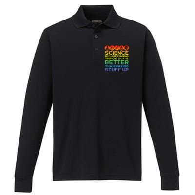 Science Lover Science Teacher Science Is Real Science Performance Long Sleeve Polo