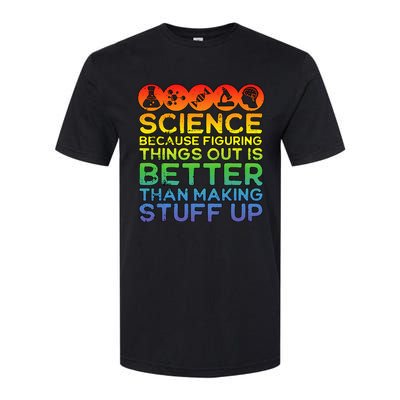 Science Lover Science Teacher Science Is Real Science Softstyle CVC T-Shirt