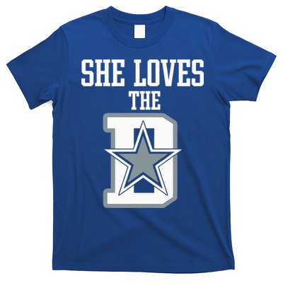She Loves The D Dallas T-Shirt