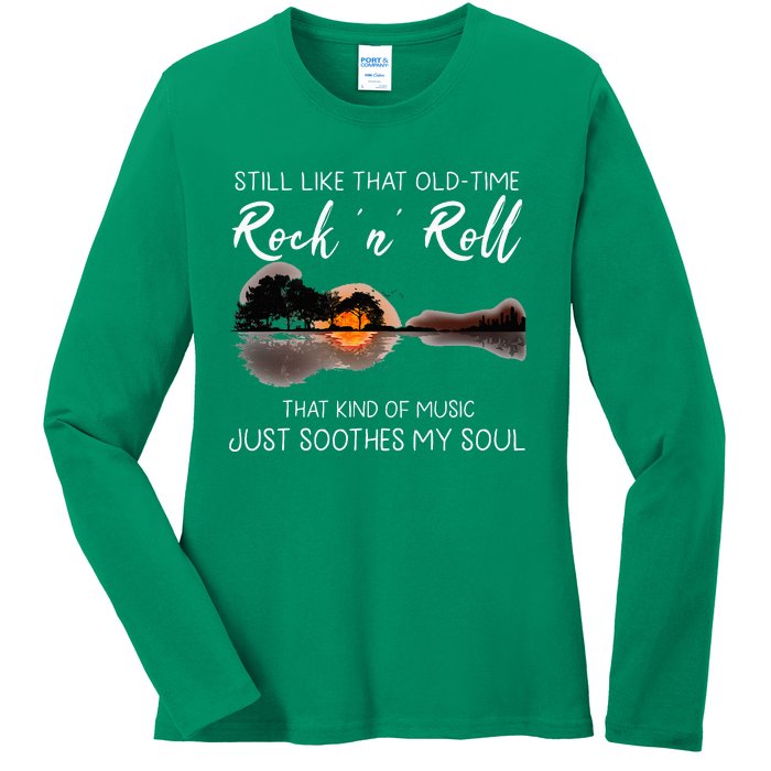 Still Like That Old Time Rock N Roll Music Guitar Ladies Long Sleeve Shirt