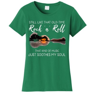 Still Like That Old Time Rock N Roll Music Guitar Women's T-Shirt