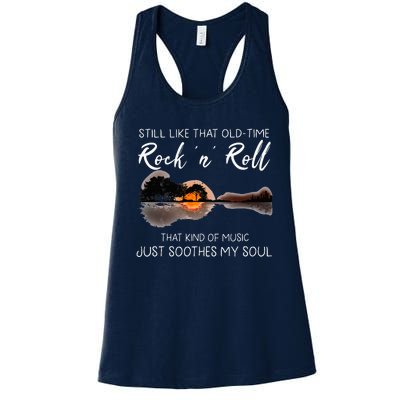 Still Like That Old Time Rock N Roll Music Guitar Women's Racerback Tank