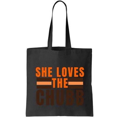 She Loves The Chubb Bag