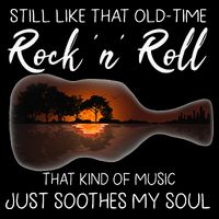 Still Like That Old Time Rock N Roll That Kind Of Music Backpack