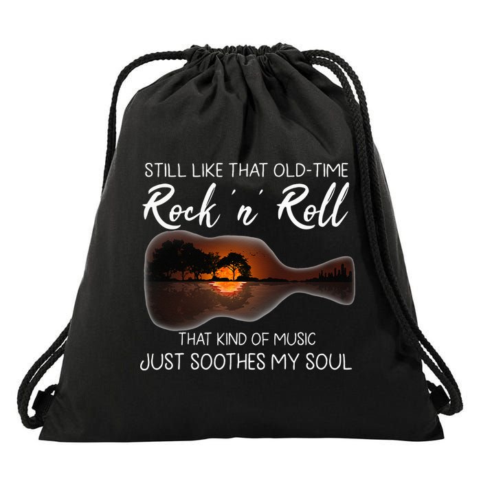 Still Like That Old Time Rock N Roll That Kind Of Music Drawstring Bag