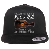 Still Like That Old Time Rock N Roll That Kind Of Music Flat Bill Trucker Hat