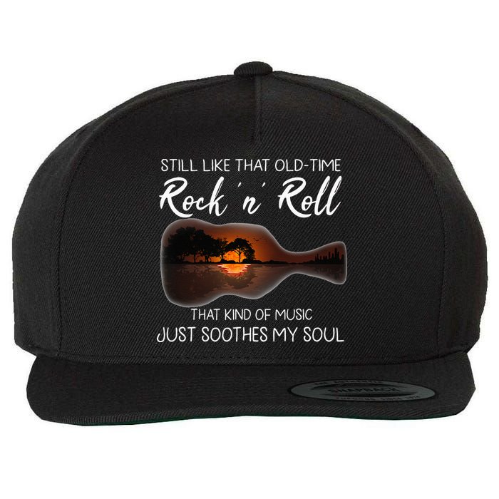 Still Like That Old Time Rock N Roll That Kind Of Music Wool Snapback Cap