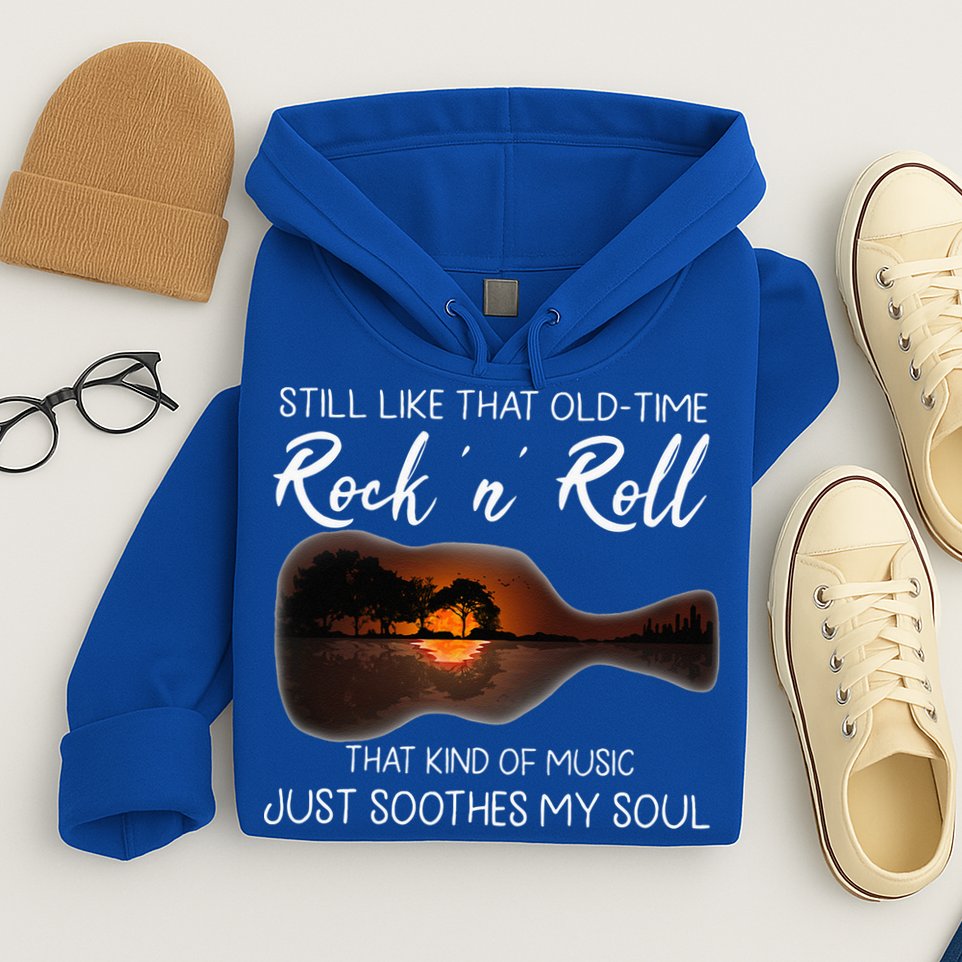 Still Like That Old Time Rock N Roll That Kind Of Music Hoodie