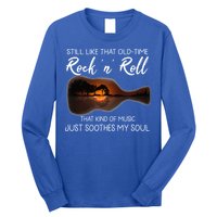 Still Like That Old Time Rock N Roll That Kind Of Music Long Sleeve Shirt