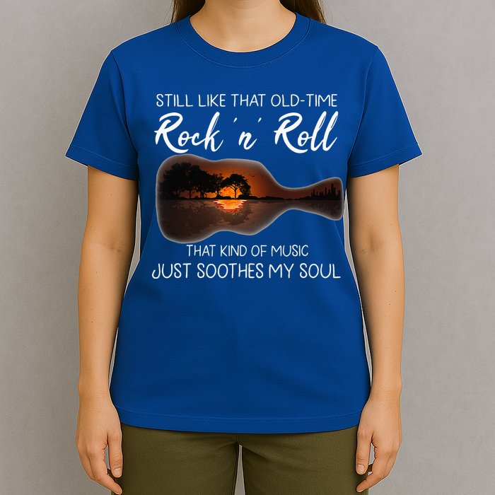 Still Like That Old Time Rock N Roll That Kind Of Music T-Shirt