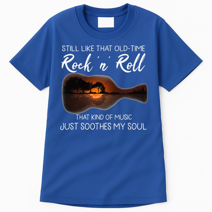 Still Like That Old Time Rock N Roll That Kind Of Music Tall T-Shirt