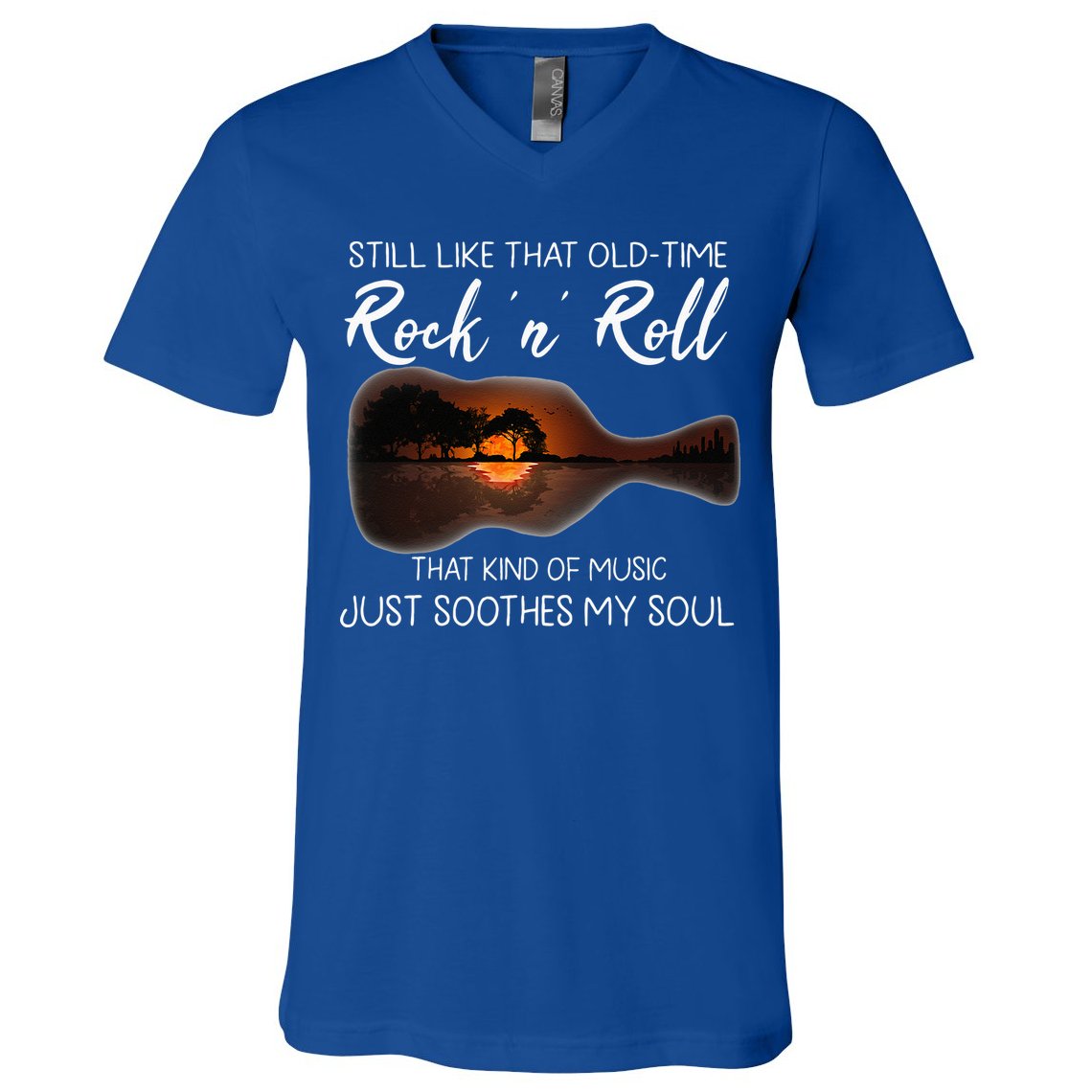 Still Like That Old Time Rock N Roll That Kind Of Music V-Neck T-Shirt