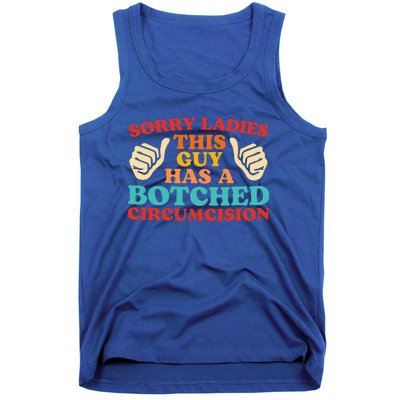 Sorry Ladies This Guy Has A Botched Circumcision Retro Tank Top