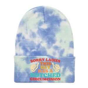 Sorry Ladies This Guy Has A Botched Circumcision Retro Tie Dye 12in Knit Beanie