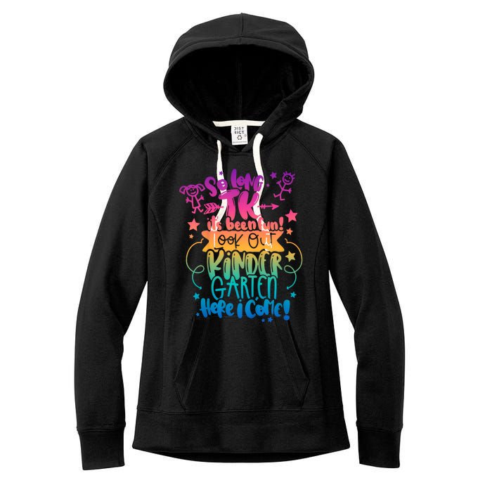 So Long Tk ItS Been Fun Look Out Kindergarten Here I Come Women's Fleece Hoodie