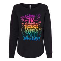 So Long Tk ItS Been Fun Look Out Kindergarten Here I Come Womens California Wash Sweatshirt