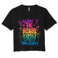 So Long Tk ItS Been Fun Look Out Kindergarten Here I Come Women's Crop Top Tee