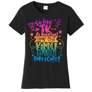 So Long Tk ItS Been Fun Look Out Kindergarten Here I Come Women's T-Shirt