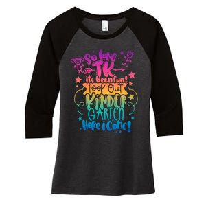 So Long Tk ItS Been Fun Look Out Kindergarten Here I Come Women's Tri-Blend 3/4-Sleeve Raglan Shirt