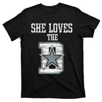 She Loves The D Dallas Gift T-Shirt