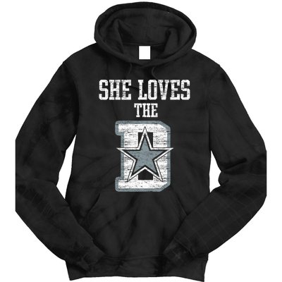 She Loves The D Dallas Gift Tie Dye Hoodie