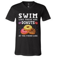 Swim Like There Are Donuts At The Finish Line Funny Swimmer V-Neck T-Shirt