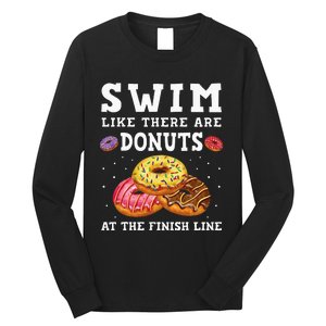 Swim Like There Are Donuts At The Finish Line Funny Swimmer Long Sleeve Shirt